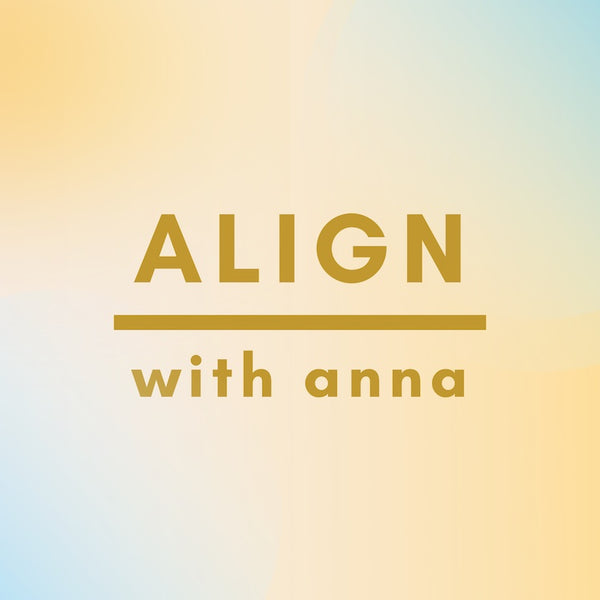 Align With Anna